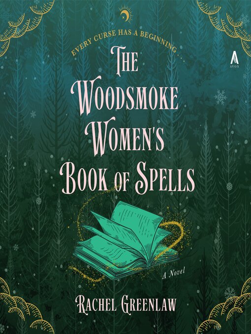 Title details for The Woodsmoke Women's Book of Spells by Rachel Greenlaw - Available